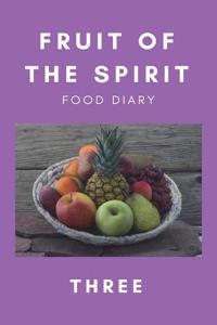 Fruit of the Spirit Food Diary