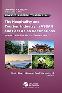 Hospitality and Tourism Industry in ASEAN and East Asian Destinations