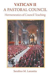 Vatican 2: A Pastoral Council