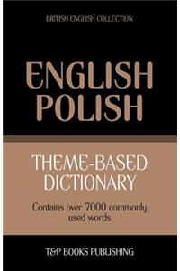 Theme-based dictionary British English-Polish - 7000 words