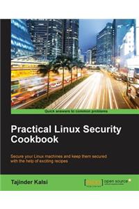 Practical Linux Security Cookbook