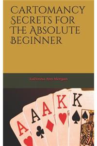 Cartomancy Secrets for The Absolute Beginner