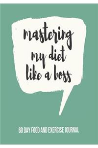 Mastering My Diet Like a Boss