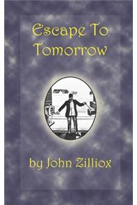 Escape To Tomorrow
