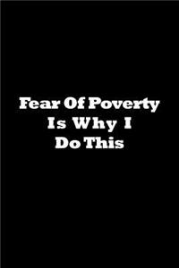 Fear of Poverty Is Why I Do This Journal