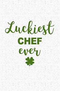 Luckiest Chef Ever