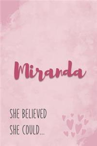 Miranda She Believe She Could