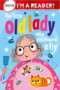 Im a Reader! The Little Old Lady Who Swallowed A Fly (Reception: Ages 4+)