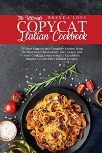 The Ultimate Copycat Italian Cookbook