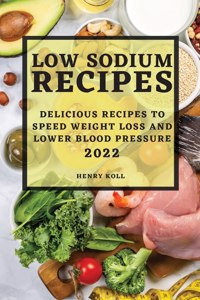 Low Sodium Recipes 2022
