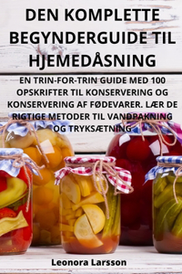 Den Komplette Begynnerveiledningen Til Hjemmesamling