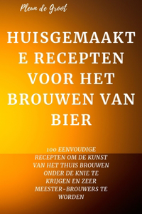 Huisgemaakte Recepten Voor Het Brouwen Van Bier