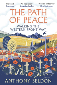 Path of Peace: Walking the Western Front Way