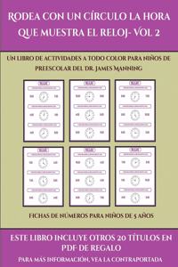 Fichas de números para niños de 5 años (Rodea con un círculo la hora que muestra el reloj- Vol 2)