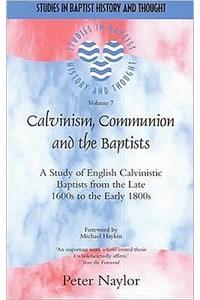 Calvinism, Communion and the Baptists