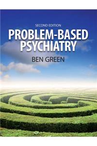 Problem Based Psychiatry