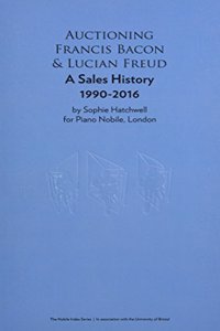 Auctioning Lucian Freud and Francis Bacon