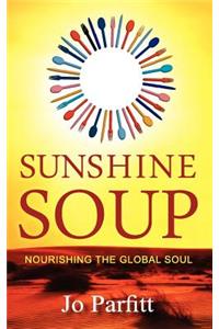 Sunshine Soup - Nourishing the Global Soul