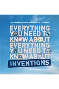 Everything You Need to Know About – Inventions