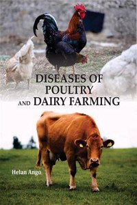 Diseases of Poultry and Dairy Farming: Diseases of Poultry and Dairy Farming