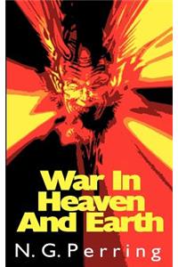 War In Heaven and Earth