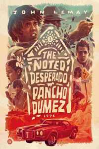 Noted Desperado Pancho Dumez