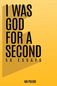 I Was God for a Second