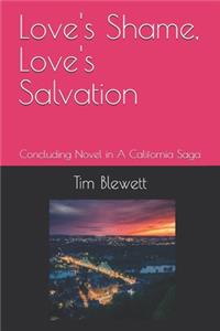 Love's Shame, Love's Salvation