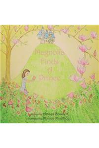 Magnolia Finds a Prince