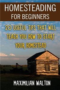 Homesteading For Beginners