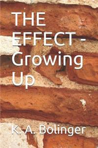 EFFECT - Growing Up