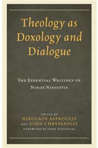 Theology as Doxology and Dialogue