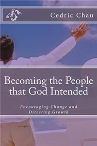 Becoming the People that God Intended