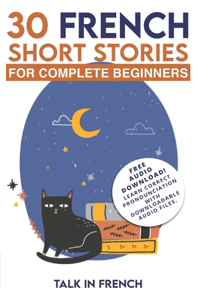 30 French Short Stories for Complete Beginners