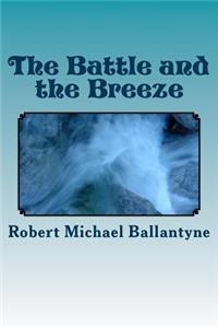 The Battle and the Breeze
