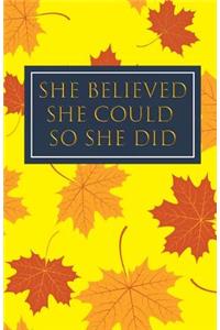She Believed She Could So She Did