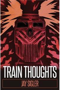 Train Thoughts
