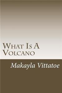 What is a volcano