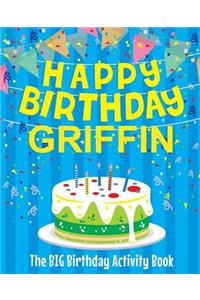 Happy Birthday Griffin - The Big Birthday Activity Book