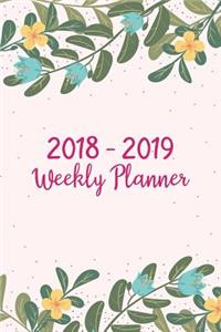 2018 - 2019 Weekly Planner: Two Year Planner- 24 Month ( Daily Weekly And Monthly Calendar ) For Agenda Schedule Organizer Logbook and Journal Notebook (24 Month Calendar Plann