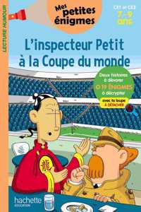 L'inspecteur Petit a la Coupe du monde (CE1/CE2)