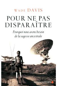 Pour Ne Pas Disparaître