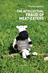 Intellectual Fraud of Meat-Eaters