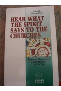 Hear What the Spirit Says to the Churches