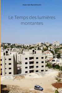 Le Temps des lumières montantes