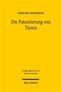 Die Patentierung von Tieren