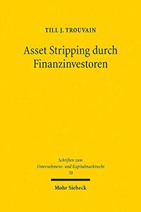 Asset Stripping Durch Finanzinvestoren