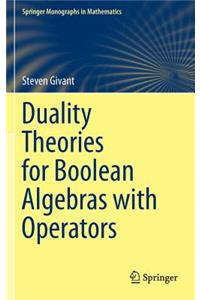 Duality Theories for Boolean Algebras with Operators