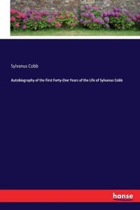 Autobiography of the First Forty-One Years of the Life of Sylvanus Cobb