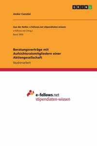 Beratungsverträge mit Aufsichtsratsmitgliedern einer Aktiengesellschaft